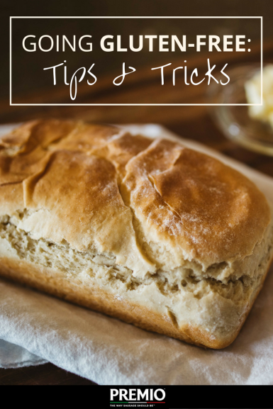 Going Gluten-Free: Tips & Tricks - Premio Foods