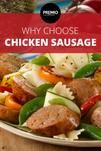 Why Choose Chicken Sausage