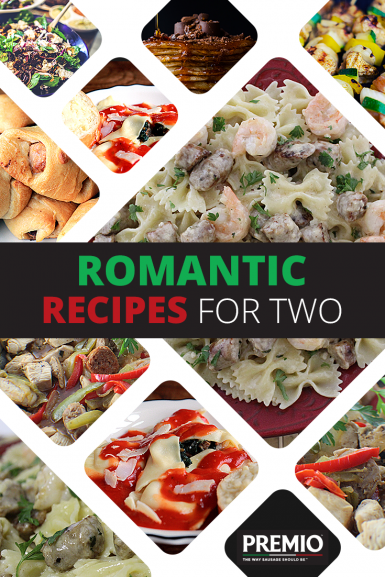 Romantic Recipes for Two | Cooking at Home | Premio Foods