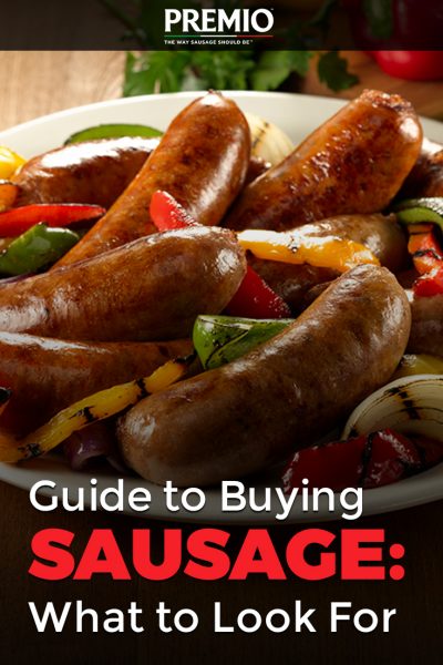 Guide To Buying Sausage What To Look For Premio Foods