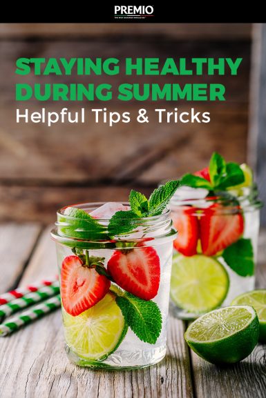 Staying Healthy During Summer - Premio Foods