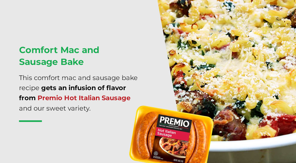 Comfort mac and sausage bake recipe gets an infusion of flavor from Premio sausage