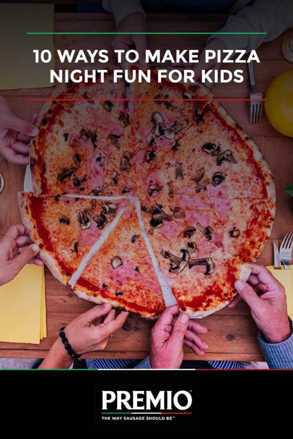 10-ways-to-make-pizza-night-fun-for-kids-premio-foods