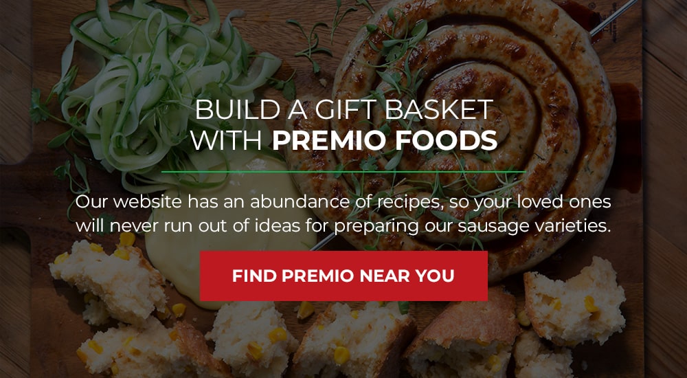 Build a gift basket with Premio Foods