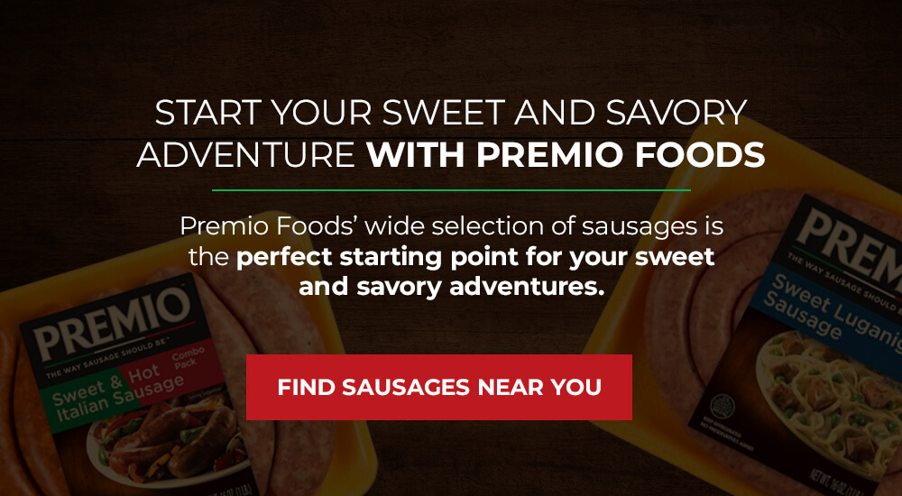 Start Your Sweet and Savory Adventure With Premio Foods