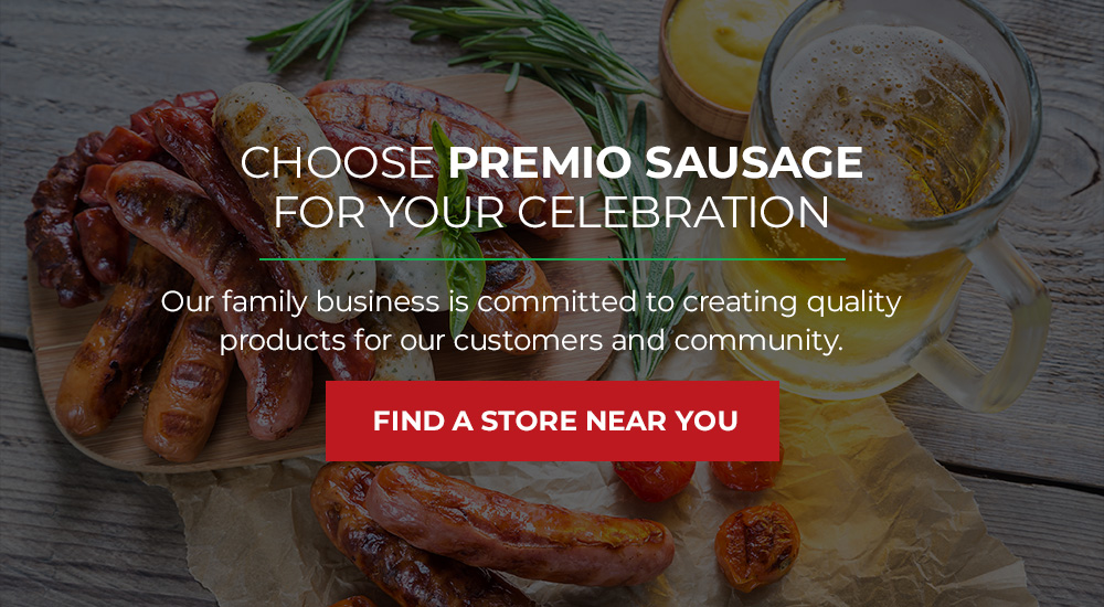 Choose Premio sausage for your celebration